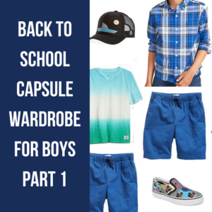 Back to School Boys Capsule Wardrobe – Part 1