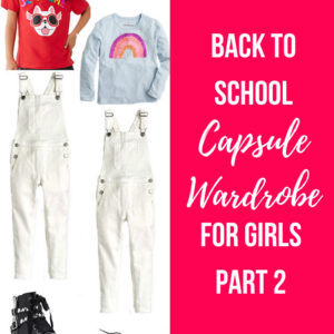 Back to School Capsule Wardrobe – Girls Pt. 2