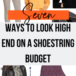 7 Ways to Look High End at Budget Prices